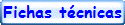 Fichas t�cnicas